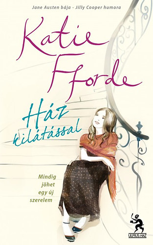 Katie Fforde - Ház kilátással