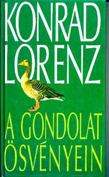 Konrad Lorenz - A gondolat svnyein