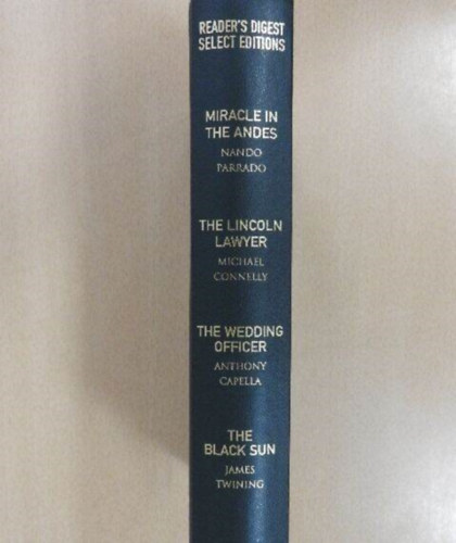 Reader's Digest Select Editions: Miracle in the Andes; The Lincoln Lawyer; The Wedding Officer; the Black Sun