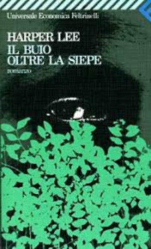 Harper Lee - Il buio oltre la siepe