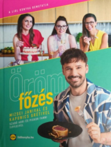 Lidl szakácskönyv - Öröm a főzés