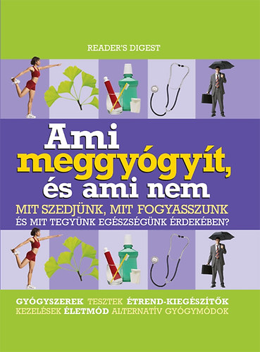 Ami meggy�gy�t, �s ami nem