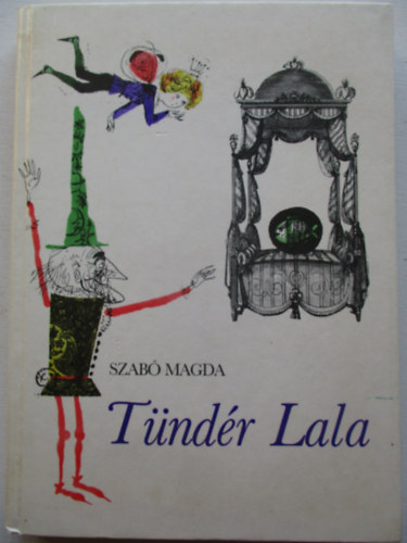 Szab Magda - Tndr Lala