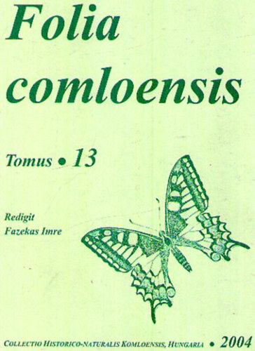 T�th S., S�t�n� Szentai M., Nagy G., Farkas S. Fazekas Imre  (szerk.) - Folia comloensis o Tomus 13