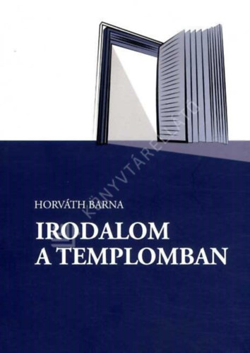 Horváth Barna - Irodalom a templomban