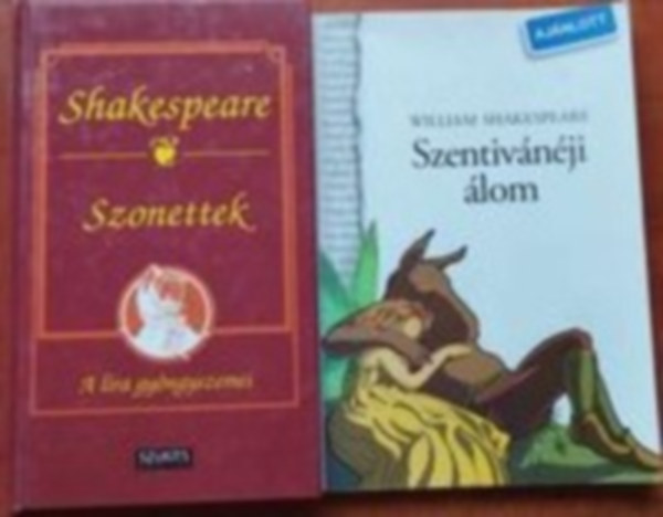 William Shakespeare - 2 db William Shakespeare k�nyv:Szentiv�n�ji �lom (NTK-Klasszikusok)+Szonettek