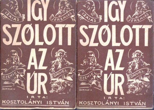 Kosztol�nyi Istv�n - Igy sz�lott az �r I-II.