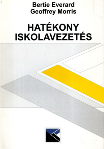 Bertie Everard - Geoffrey Morris - Hat�kony iskolavezet�s