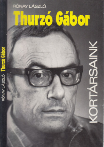 R�nay L�szl� - Thurz� G�bor (Kort�rsaink)- dedik�lt