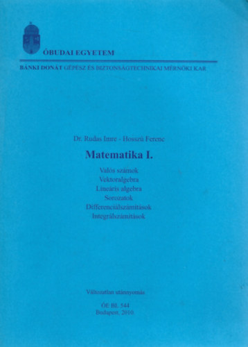 Dr. Rudas Imre - Hossz� Ferenc - Matematika I.