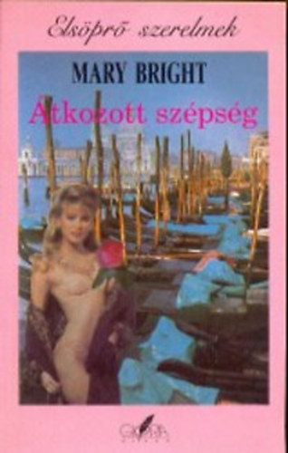 Mary Bright - �tkozott sz�ps�g