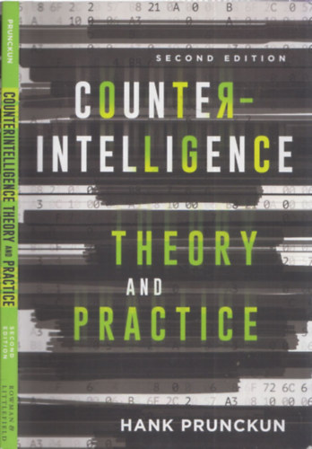 Hank Prunckun - Counterintelligence Theory and Practice