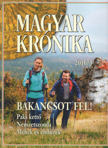 Bencsik G�bor  (szerk.) - Magyar Kr�nika 2016/5 (m�jus) - K�z�leti �s kultur�lis havilap