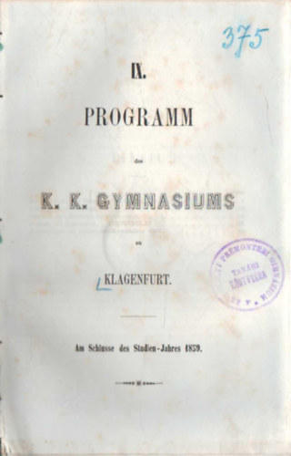 IX. Programm des K. K. Gymnasiums zu Klagenfurt 1859