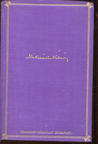 Miksz�th K�lm�n - Beszterce ostroma