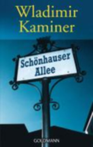 Wladimir Kaminer - Schnhauser Allee