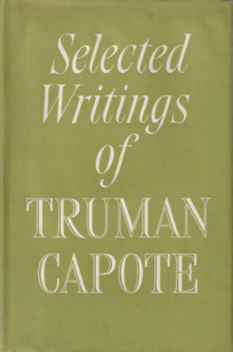 Selected Writings of Truman Capote