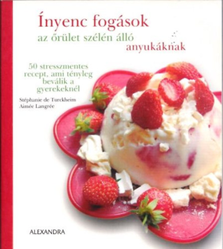 Stphanie De Turckheim; Aime Langre - nyenc fogsok az rlet szln ll anyukknak