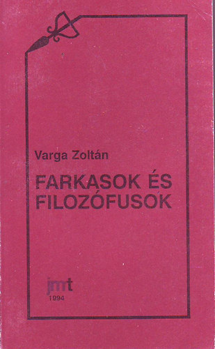 Varga Zoltn - Farkasok s filozfusok
