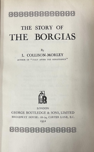 L. Collison-Morley - Story of the Borgias