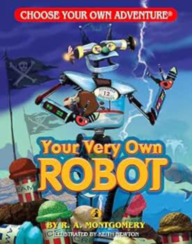 R. A. Montgomery - Your Very Own Robot