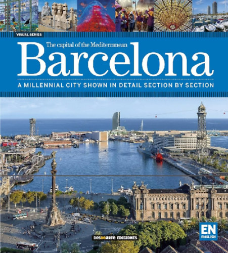 The capital of the Mediterraean Barcelona