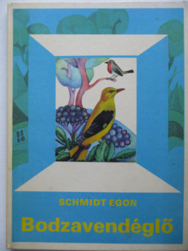 Schmidt Egon - Bodzavend�gl�