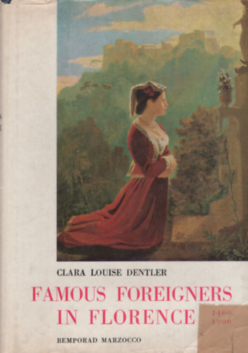 Clara Louise Dentler - Famous foreigners in Florence 1400-1900