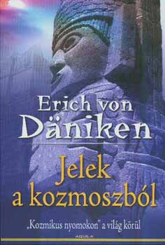 Erich von Dniken - Jelek a kozmoszbl