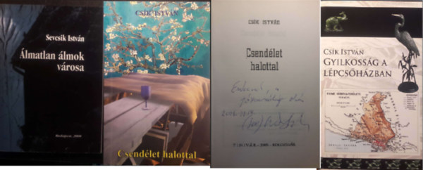 Sevcsik István (Csík) - Álmatlan álmok városa (versek) + Csendélet halottal + Gyilkosság a lépcsőházban ( 3 kötet )