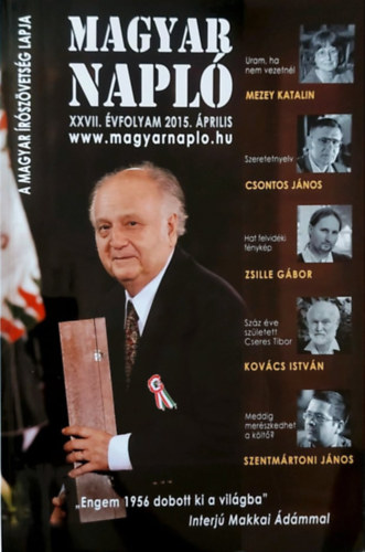 Oláh János (szerk.) - Magyar Napló - XXVII. évfolyam 2015. április