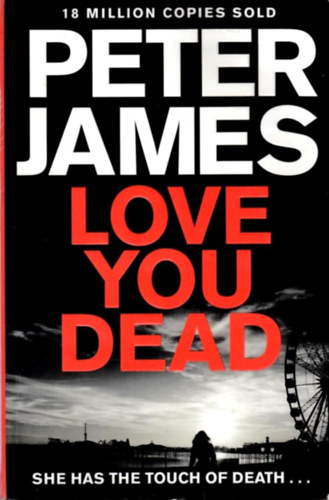 Peter James - Love You Dead