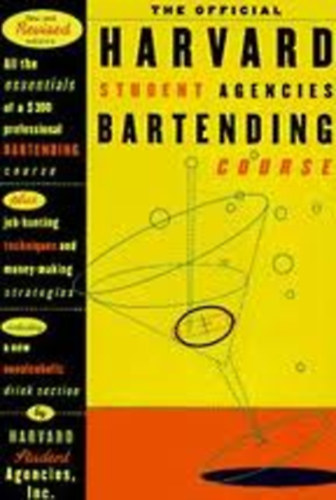 Eric Witt - Geoff Rodkey - The Offifial Harvard Student Agencis Bartending Course