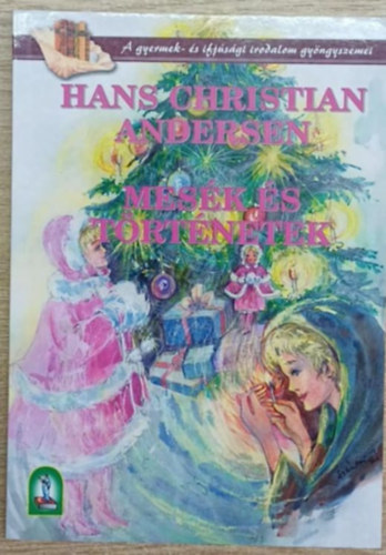 Hans Christian Andresen - Mes�k �s t�rt�netek
