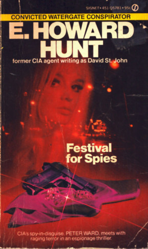 E. Howard Hunt - Festival for Spies