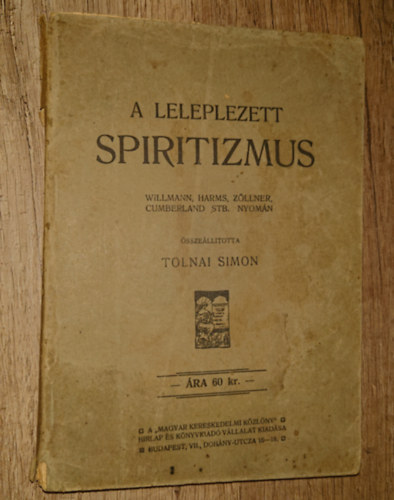 Tolnai Simon - A leleplezett spiritizmus