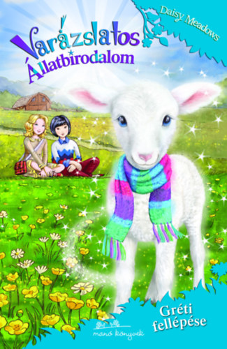 Daisy Meadows - Var�zslatos �llatbirodalom 12. - Gr�ti fell�p�se