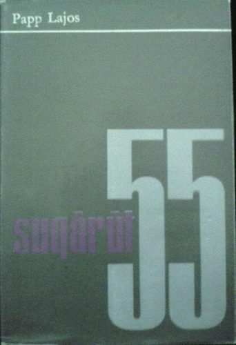Papp Lajos - Sug�r �t 55