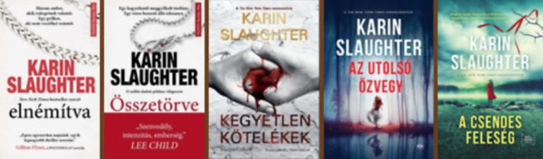 Karin Slaughter - Will Trent sorozat knyvcsomag (5 db knyv) / Elnmtva, sszetrve, Kegyetlen ktelkek, Az utols zvegy, A csendes felesg