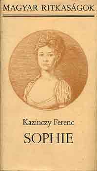 Kazinczy Ferenc - Sophie