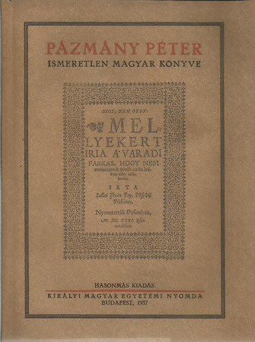 Pzmny Pter ismeretlen magyar knyve (reprint)