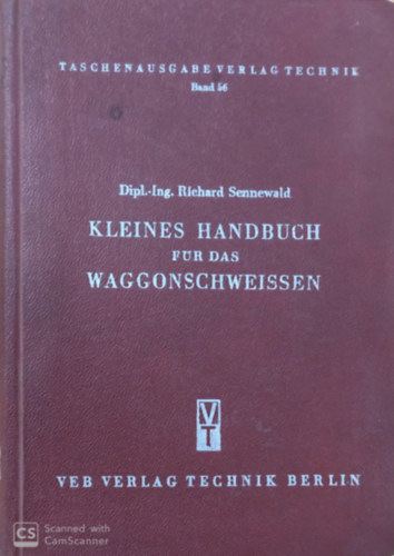 Kleines handbuch f�r das waggonschweissen