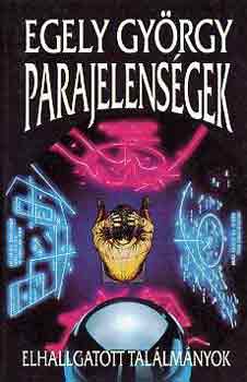 Egely György - Parajelenségek