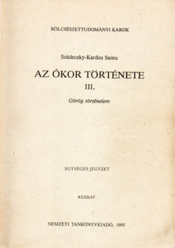 Szdeczky-Kardoss Samu - Az kor trtnete III. (Grg trtnelem)