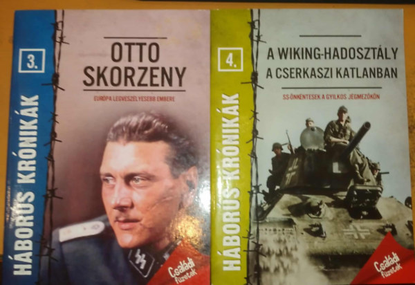 Szalay knyvek - 2 db Hbors krnikk: 3. Otto Skorzeny: Eurpa legveszlyesebb embere + 4. A Wiking-hadosztly a Cserkaszi katlanban: SS-nkntesek a gyilkos jgmezkn