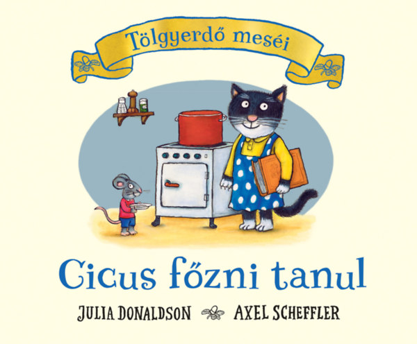 Julia Donaldson - Cicus fzni tanul