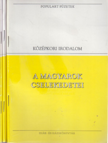 3 db. Populart fzetek- Kzpkori irodalom (A magyarok cselekedetei + Forrsok, legendk, intelmek + gi-fldi szerelem)