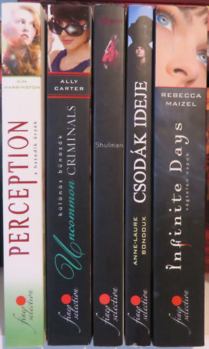 Anne-Laure Bondoux, Polly Shulman, Ally Carter, Kim Harrington Rebecca Maizel - 5 db V�r�s P�tty�s k�nyv: Infinite Days - V�gtelen napok; Csod�k ideje; Rajong�s; Uncommon Criminals - K�l�n�s b�n�z�k ; Perception - A hatodik �rz�k