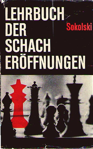 A.P. Sokolski - Lehrbuch der schacher�ffnungen