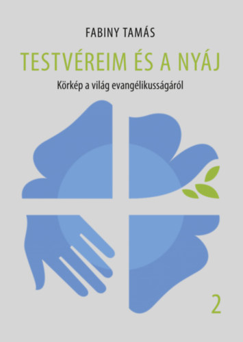 Fabiny Tamás - Testvéreim és a nyáj 2.